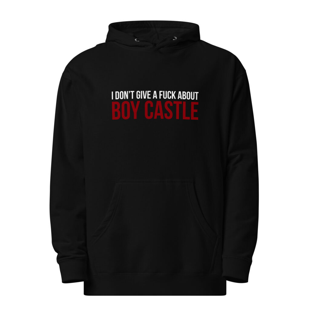 IDGAF About Boy Castle Hoodie